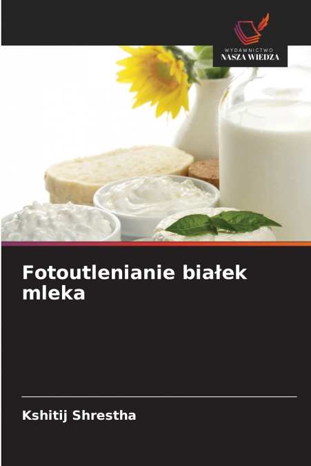 Fotoutlenianie białek mleka