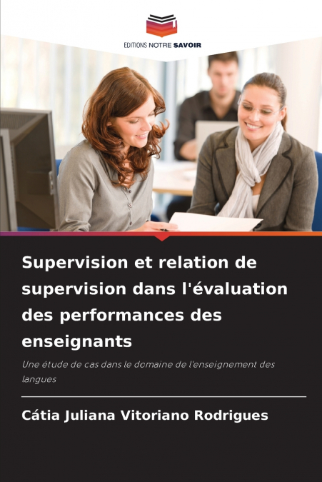 Supervision et relation de supervision dans l’évaluation des performances des enseignants