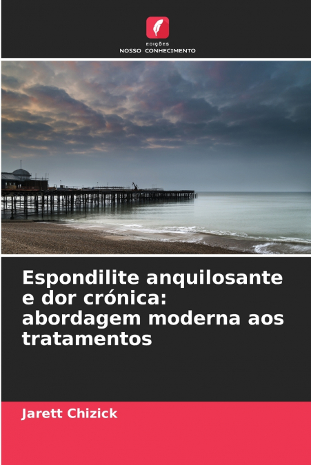 Espondilite anquilosante e dor crónica