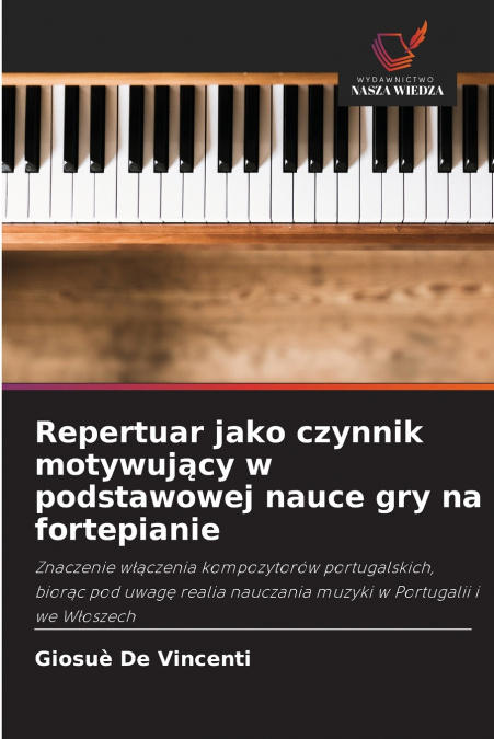 Repertuar jako czynnik motywujący w podstawowej nauce gry na fortepianie