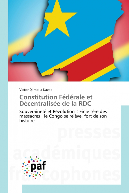 Constitution Fédérale et Décentralisée de la RDC