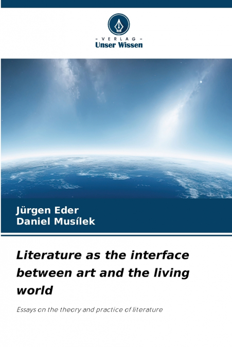 Literature as the interface between art and the living world
