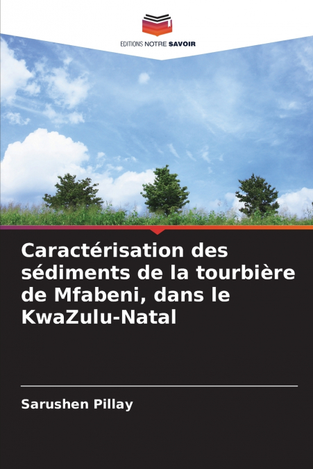 Caractérisation des sédiments de la tourbière de Mfabeni, dans le KwaZulu-Natal