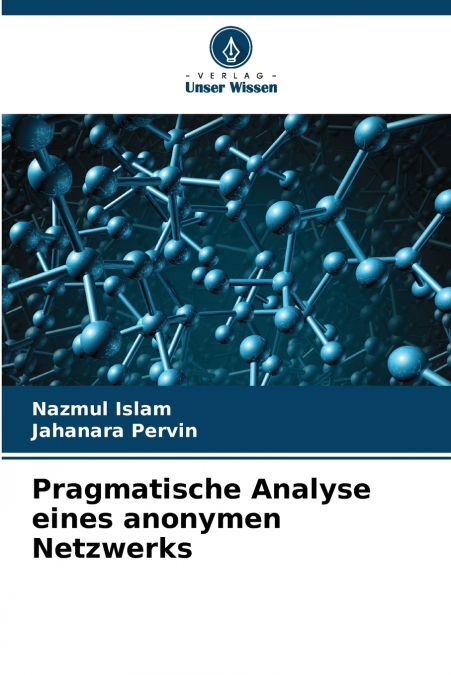Pragmatische Analyse eines anonymen Netzwerks