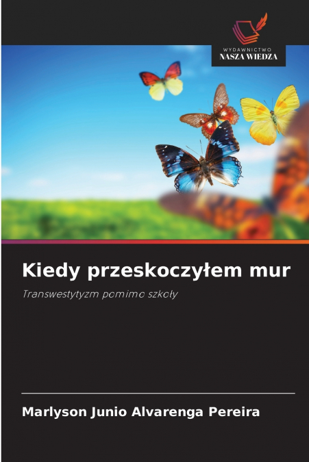 Kiedy przeskoczyłem mur