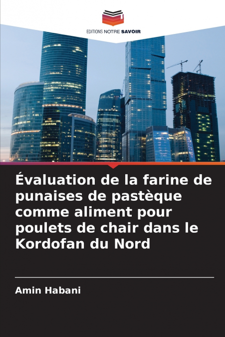 Évaluation de la farine de punaises de pastèque comme aliment pour poulets de chair dans le Kordofan du Nord