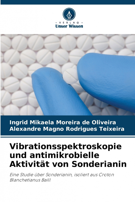 Vibrationsspektroskopie und antimikrobielle Aktivität von Sonderianin