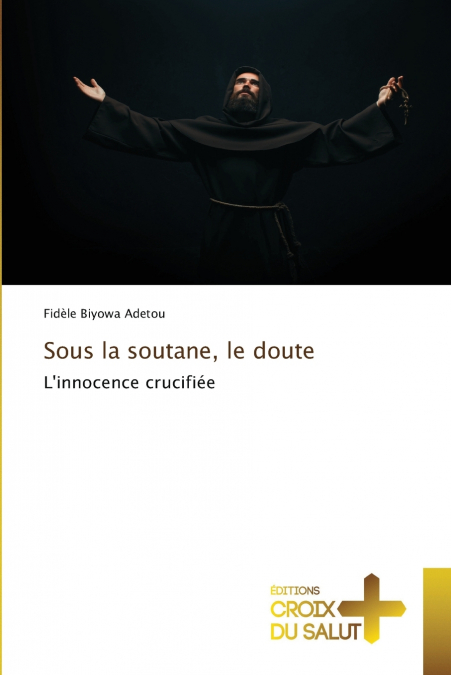 Sous la soutane, le doute