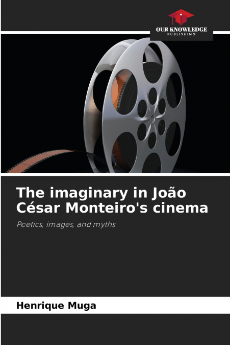 The imaginary in João César Monteiro’s cinema