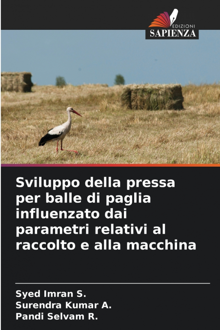 Sviluppo della pressa per balle di paglia influenzato dai parametri relativi al raccolto e alla macchina
