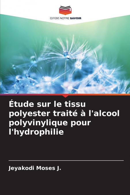 Étude sur le tissu polyester traité à l’alcool polyvinylique pour l’hydrophilie