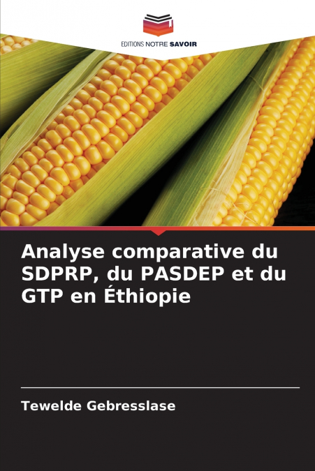 Analyse comparative du SDPRP, du PASDEP et du GTP en Éthiopie