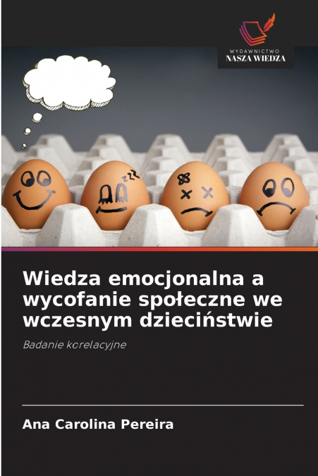 Wiedza emocjonalna a wycofanie społeczne we wczesnym dzieciństwie