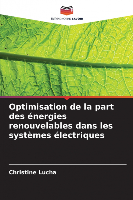 Optimisation de la part des énergies renouvelables dans les systèmes électriques