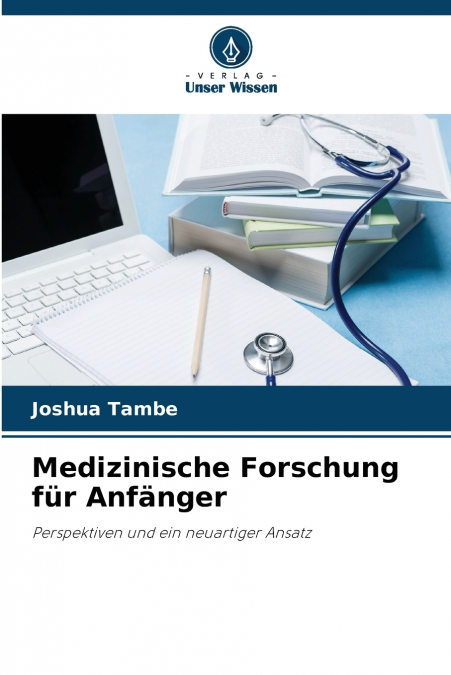 Medizinische Forschung für Anfänger