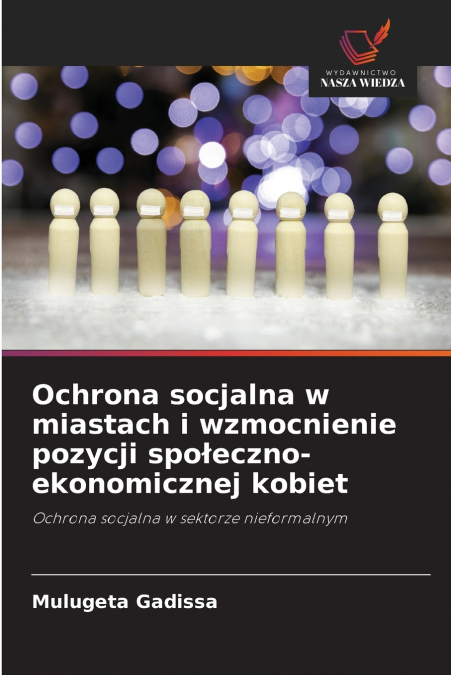 Ochrona socjalna w miastach i wzmocnienie pozycji społeczno-ekonomicznej kobiet