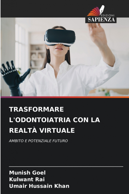 TRASFORMARE L’ODONTOIATRIA CON LA REALTÀ VIRTUALE