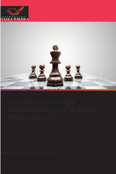 Trwała przewaga konkurencyjna w Bośni i Hercegowinie