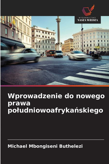 Wprowadzenie do nowego prawa południowoafrykańskiego