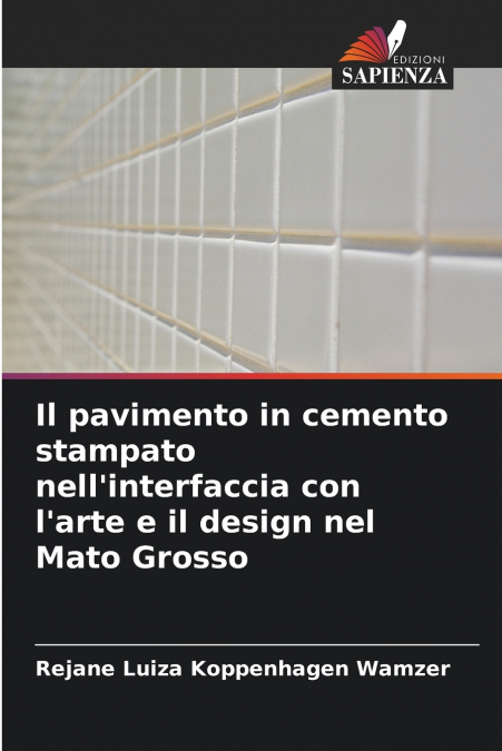 Il pavimento in cemento stampato nell’interfaccia con l’arte e il design nel Mato Grosso