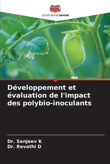 Développement et évaluation de l’impact des polybio-inoculants