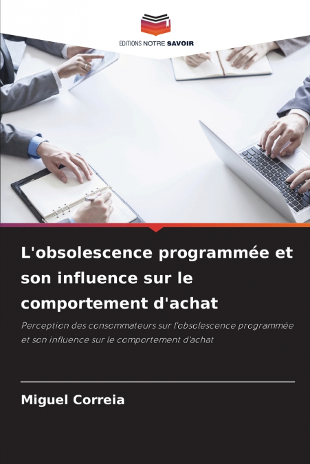 L’obsolescence programmée et son influence sur le comportement d’achat