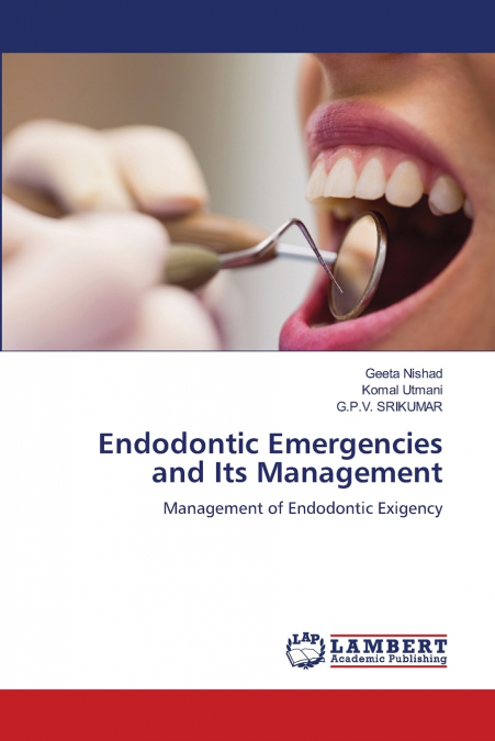 Endodontic Emergencies and Its Management