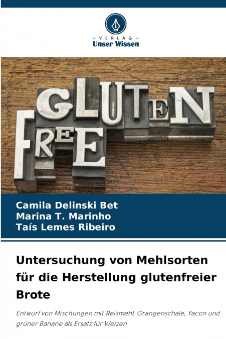 Untersuchung von Mehlsorten für die Herstellung glutenfreier Brote