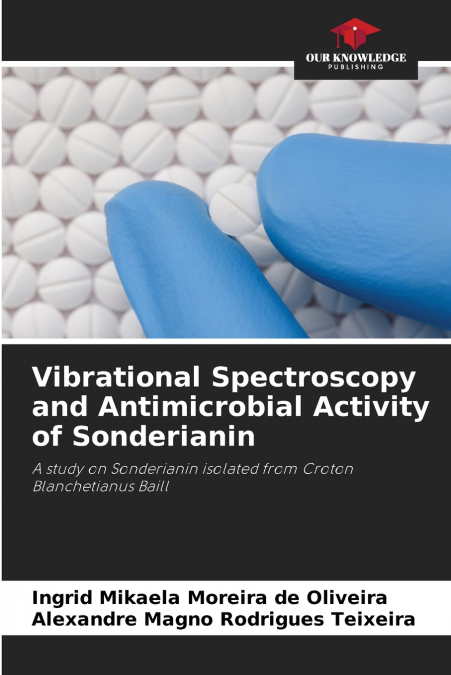 Vibrational Spectroscopy and Antimicrobial Activity of Sonderianin