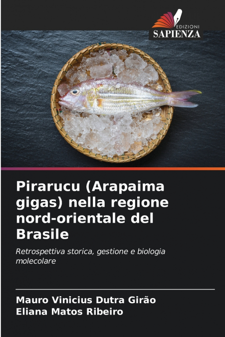 Pirarucu (Arapaima gigas) nella regione nord-orientale del Brasile