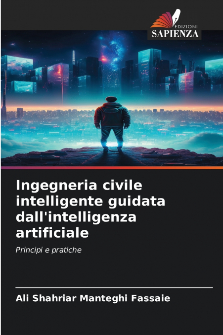 Ingegneria civile intelligente guidata dall’intelligenza artificiale
