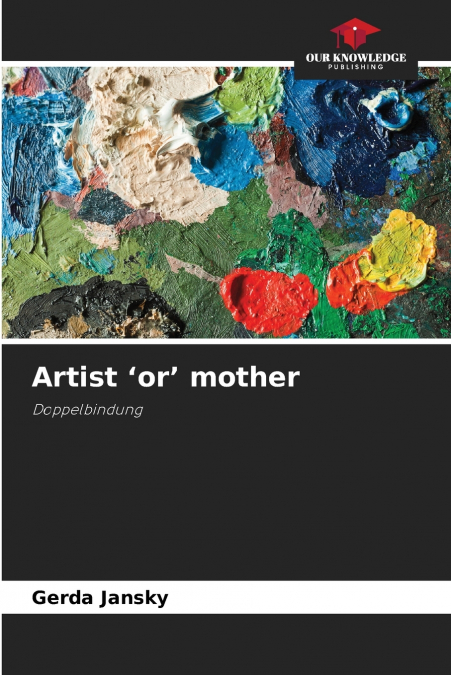 Artist ’or’ mother