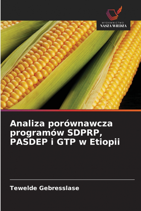 Analiza porównawcza programów SDPRP, PASDEP i GTP w Etiopii