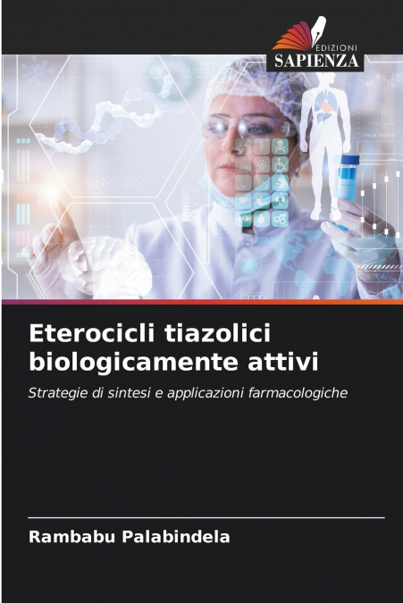 Eterocicli tiazolici biologicamente attivi
