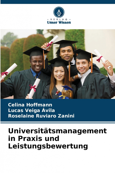 Universitätsmanagement in Praxis und Leistungsbewertung