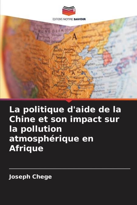La politique d’aide de la Chine et son impact sur la pollution atmosphérique en Afrique