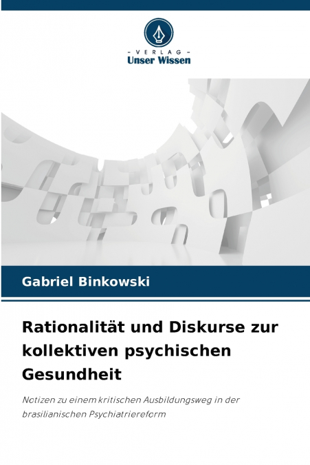 Rationalität und Diskurse zur kollektiven psychischen Gesundheit