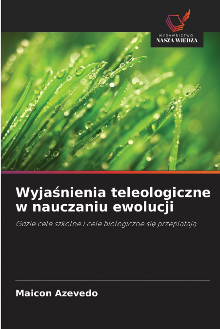 Wyjaśnienia teleologiczne w nauczaniu ewolucji