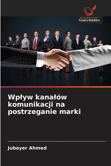 Wpływ kanałów komunikacji na postrzeganie marki