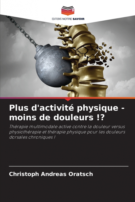 Plus d’activité physique - moins de douleurs !?