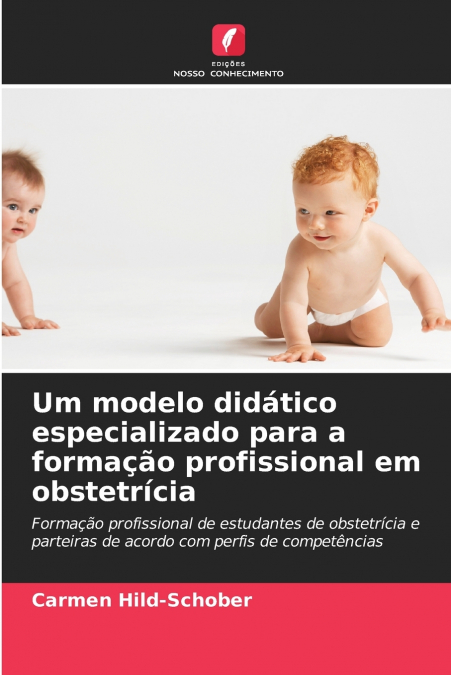 Um modelo didático especializado para a formação profissional em obstetrícia