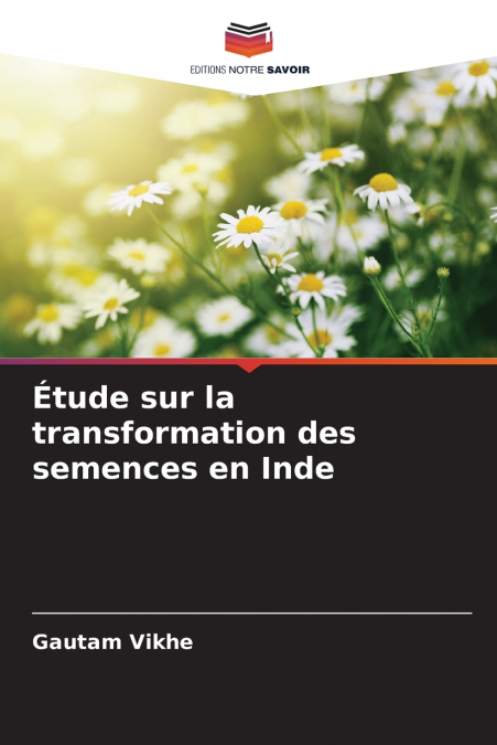 Étude sur la transformation des semences en Inde
