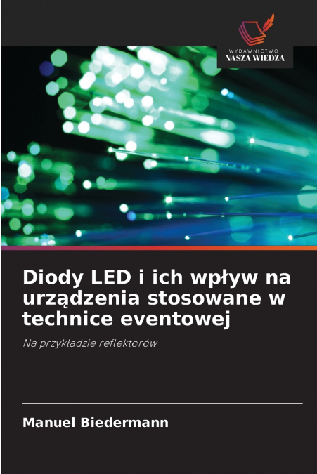 Diody LED i ich wpływ na urządzenia stosowane w technice eventowej