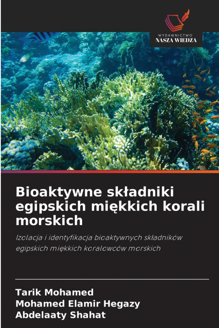 Bioaktywne składniki egipskich miękkich korali morskich