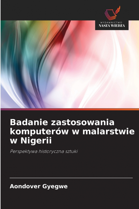 Badanie zastosowania komputerów w malarstwie w Nigerii