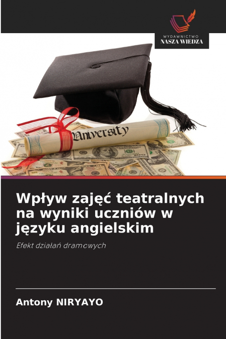 Wpływ zajęć teatralnych na wyniki uczniów w języku angielskim