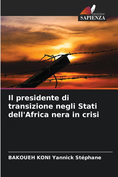 Il presidente di transizione negli Stati dell’Africa nera in crisi