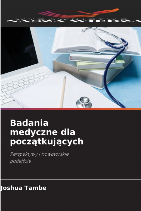 Badania medyczne dla początkujących