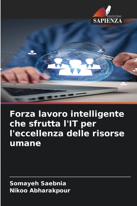 Forza lavoro intelligente che sfrutta l’IT per l’eccellenza delle risorse umane