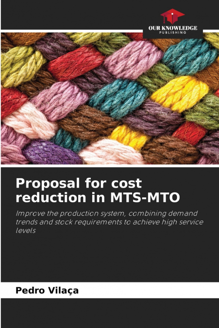 Proposal for cost reduction in MTS-MTO
